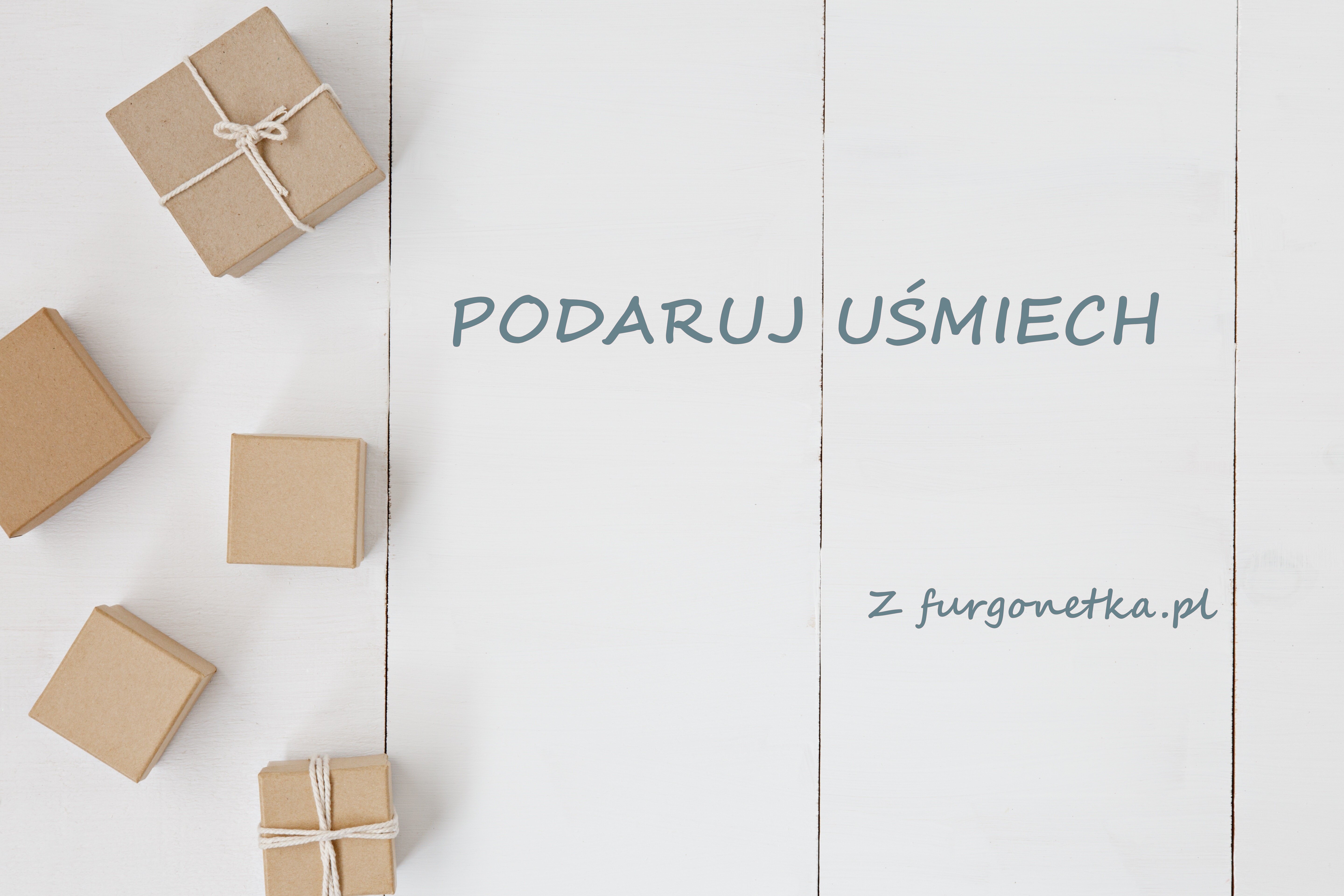 Podaruj uśmiech | FURGONETKA